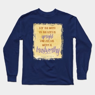 The Lord's Work is Trustworthy - Christian clothing, gifts, wall art Long Sleeve T-Shirt